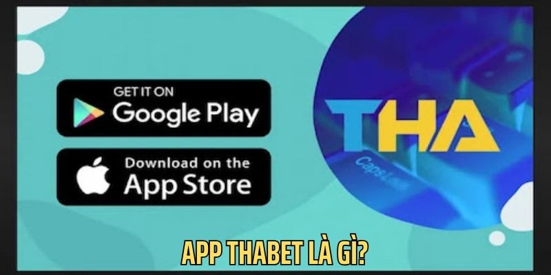 Tải App THABET Ngay – Cược Nhanh, Rút Tiền Siêu Tốc - Ảnh 2