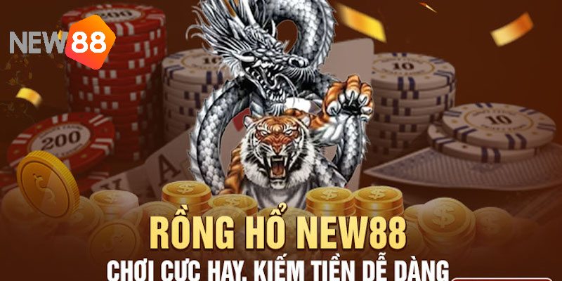 New88 – Siêu phẩm game Rồng hổ giải trí kiếm tiền nhanh - Ảnh 2