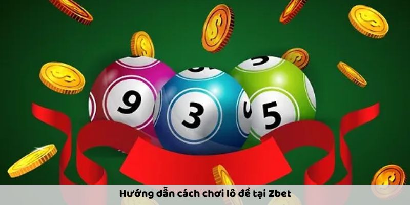 Lô Đề Zbet – Sân Chơi Cá Cược Uy Tín Với Tỷ Lệ Hấp Dẫn - Ảnh 3