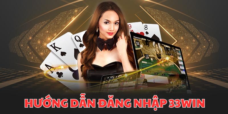 Cách đăng nhập 33win không bị khóa tài khoản mới nhất! - Ảnh 3
