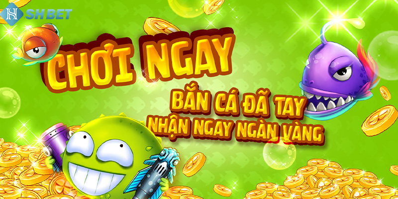 Bắn Cá Xèng Đổi Thưởng SHBET – Chơi Hay Rinh Quà Cực Khủng - Ảnh 1