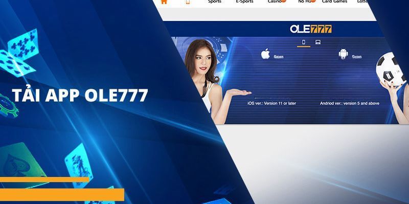 Tải app Ole777 – Hướng dẫn thực hiện dễ dàng trong 5 phút