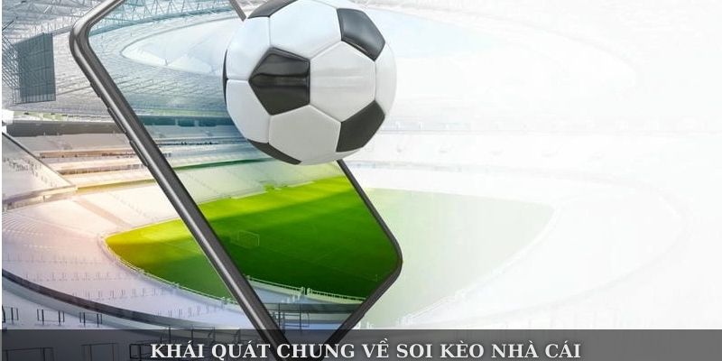 Soi Kèo Nhà Cái – Bí Quyết Chiến Thắng Trong Cá Cược Bóng Đá - Ảnh 2