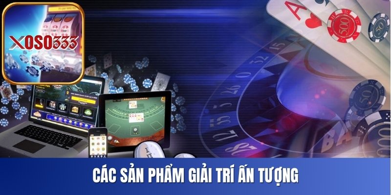 Giới Thiệu Xoso333 - Khám Phá Nền Tảng Giải Trí Bậc Nhất  - Ảnh 2