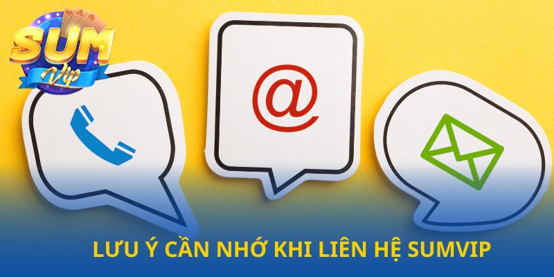 Liên Hệ Sumvip - Hỗ Trợ Nhanh Chóng 24/7 - Ảnh 3