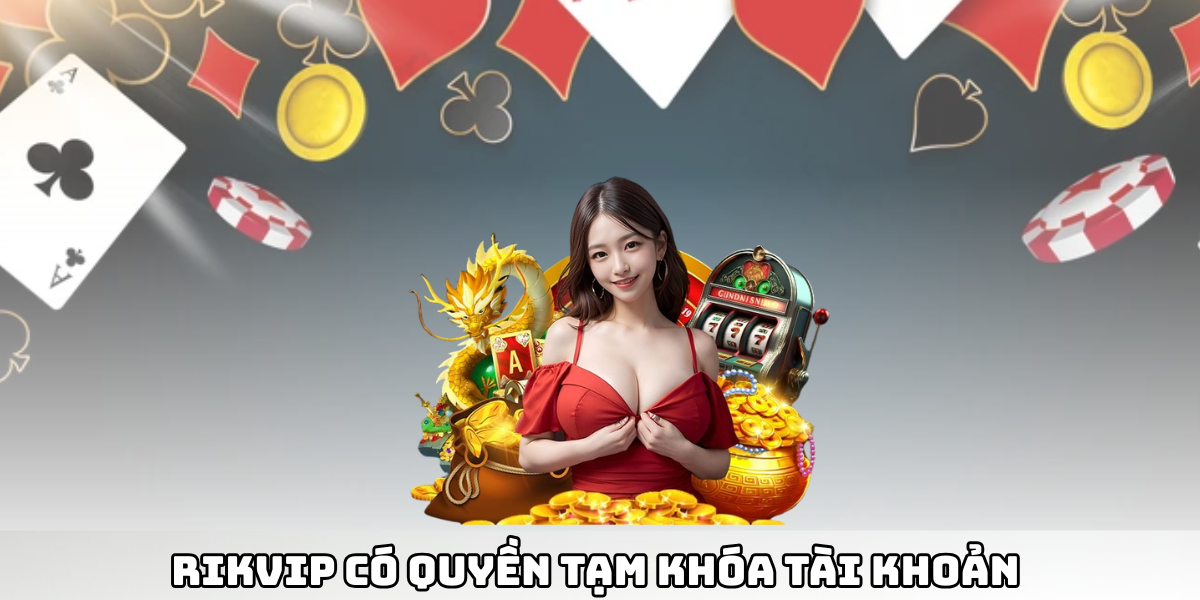 Điều Khoản Dịch Vụ Rikvip Và Quy Định Tham Gia - Ảnh 4