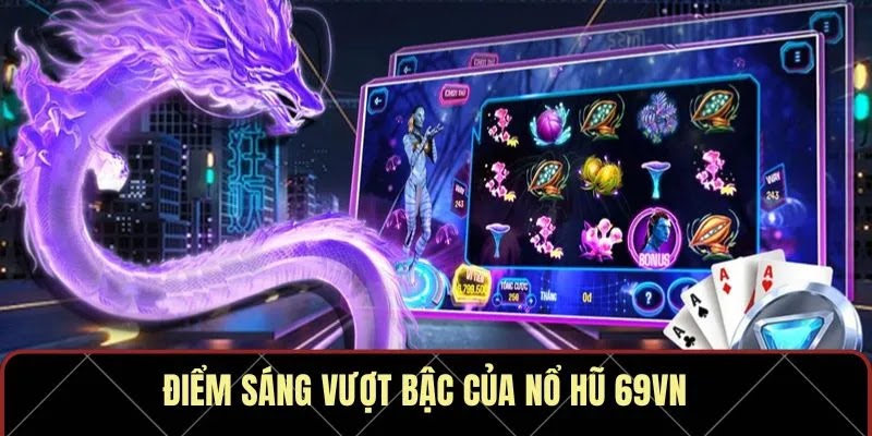 Nổ Hũ 69VN – Jackpot Đỉnh Cao, Về Tay Ngay Tức Thì   - Ảnh 4
