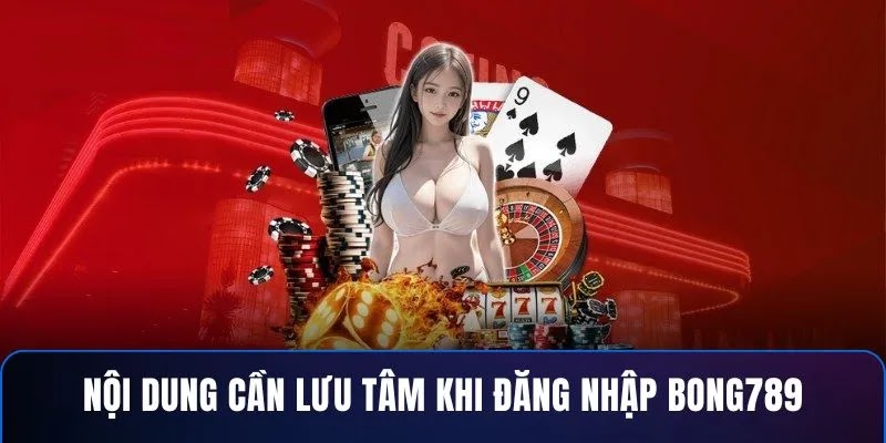 Đăng Nhập BONG789 – Giải Trí Đỉnh Cao, Uy Tín Hàng Đầu - Ảnh 4