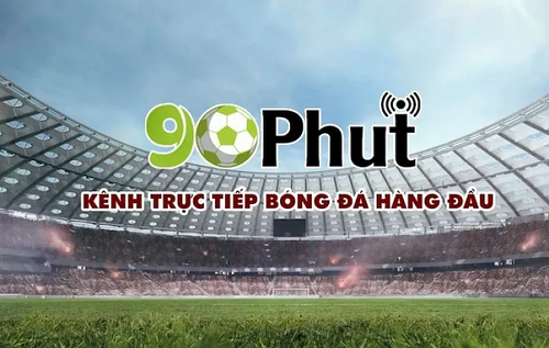 90phutTV - 90phut.wiki: Trang web đem lại trải nghiệm xem bóng đá tốt nhất - Ảnh 1