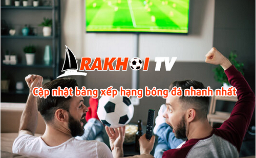 Trải nghiệm dịch vụ xem bóng đá trực tiếp tại Rakhoitv qua rakhoi-tv.space - Ảnh 1