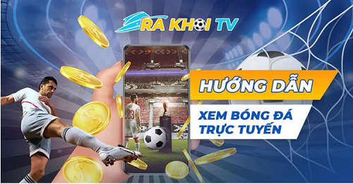 Trải nghiệm dịch vụ xem bóng đá trực tiếp tại Rakhoitv qua rakhoi-tv.space - Ảnh 2