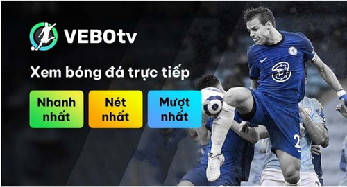 [vebo-ttbd.online] Khám phá VeboTV - Nơi xem bóng đá hàng đầu - Ảnh 1