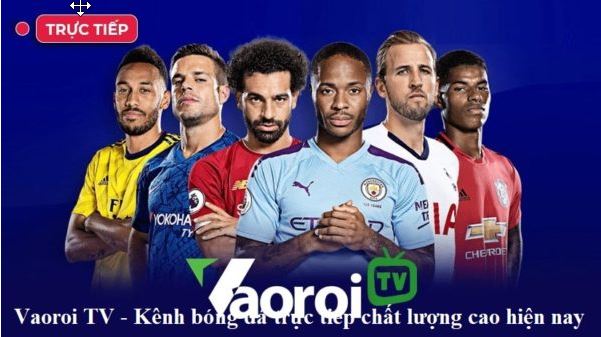 Cập nhật sự kiện thể thao hot nhất hiện nay - Vaoroi TV - Ảnh 1