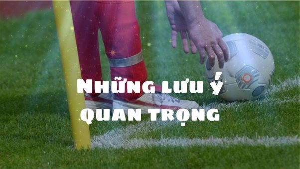 Kèo Phạt Góc Trong Cá Cược Bóng Đá – Cách Chơi Hiệu Quả và Những Lưu Ý - Ảnh 3