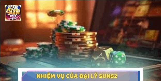 Đại lý SUN52 - Tham Gia Kiếm Tiền Nhanh Chóng Không Cần Vốn - Ảnh 2