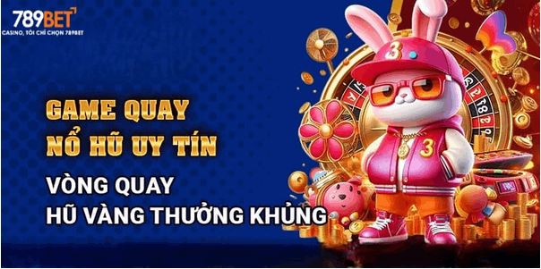 789bet: Điểm Đến Lý Tưởng Cho Tín Đồ Nổ Hũ Cực Giá Trị - Ảnh 3