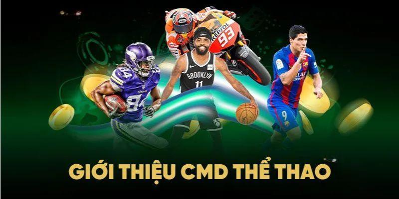 CMD thể thao là một sảnh cá cược chuyên về thể thao trực tuyến