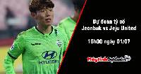 Dự đoán tỷ số Jeonbuk Hyundai vs Jeju United, 16h00 ngày 01/07