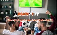 Trải nghiệm dịch vụ xem bóng đá trực tiếp tại Rakhoitv qua rakhoi-tv.space