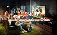 Rakhoi TV - Xem trực tiếp bóng đá quốc tế tại lazyoxcanteen.com