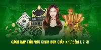 Cách Nạp Tiền Vào Cwin05 Đơn Giản Như Đếm 1, 2, 3!