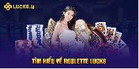 Roulette LUCK8 - Vòng Quay Luân Hồi Quyết Định Giàu Nghèo