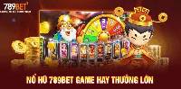 789bet: Điểm Đến Lý Tưởng Cho Tín Đồ Nổ Hũ Cực Giá Trị
